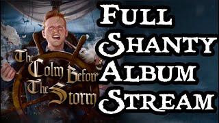 'The Colm Before The Storm' (FULL SHANTY ALBUM)