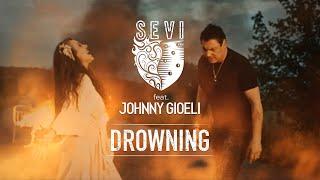 SEVI feat. Johnny Gioeli - Drowning (Official Video)