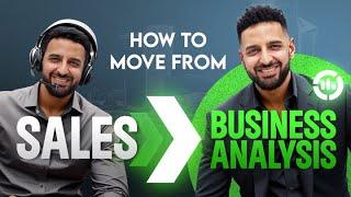 How To Move From A Career In Sales To Business Analyst