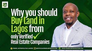 Why you should buy Land in Lagos from only Verified Real Estate Companies.