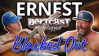 ERNEST Sings an Unreleased Song | Bertcast Unplugged