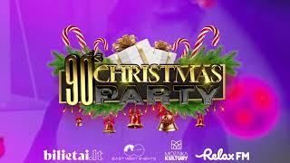 90's CHRISTMAS PARTY | Gruodžio 26 d. Twinsbet arena, Vilnius