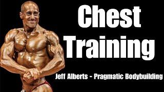 Chest Training - Pragmatic Bodybuilding with Jeff Alberts