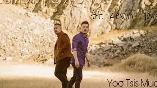 Zong Pha Xiong - Yog Tsis Muaj Koj Nyob Nrog Kuv ft. Kevin Yang