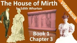 Book 1 - Chapter 03 - The House of Mirth by Edith Wharton