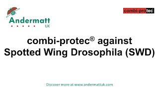 combi protec introduction: Control Spotted Wing Drosophila (SWD)