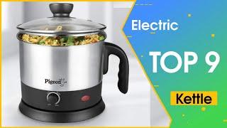 Top 9 Best Electric Kettle || Bajaj || Prestige || Pigeon || Orpat || Morphy Richards || In India