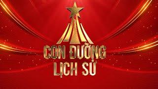 Chương trình "Con đường lịch sử" | Tự hào Quân đội nhân dân Việt Nam | VTV1