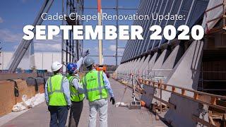 Cadet Chapel Renovation Update - September 2020