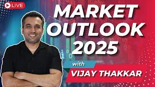 Market Outlook 2025 with Vijay Thakkar | Live