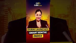 Dubai Launches Smart Rental Index: A New Era for Dubai Real Estate #realestate #rentalindex