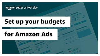 Set up your budgets for Amazon Ads