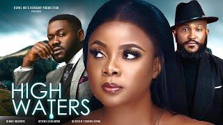 HIGH WATERS - Bimbo Ademoye, Deyemi Okolawon, Blossom Chukwujekwu | Trending Nollywood Movie