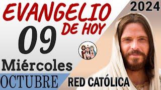 Evangelio de Hoy Miércoles 09 de Octubre de 2024 | REFLEXIÓN | Red Catolica