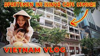 SATU GEDUNG APARTEMEN INI DIUBAH JADI CAFE!! | VIETNAM TRIP #10