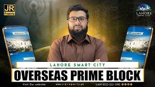 Lahore Smart City Overseas Prime Block | Latest Updates | Fahad Asif | JR Property