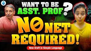 NO NET Required?UGC NET New Rules for Assistant Professor