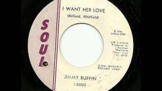JIMMY RUFFIN -  I WANT HER LOVE