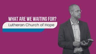 What Are We Waiting For? | Jeremy Johnson | 12.1.24