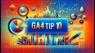 GA4 Top Tip 10 Cohort Exploration