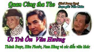 Tiếng hát Út Trà Ôn-Văn Hường-Thành Được-Quan Công Tha Tào-Tg Viễn Châu-Hương Sắc Nam Bộ.