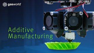 Additive Manufacturing Video – gasworld