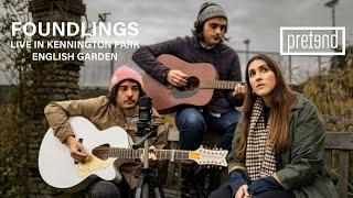 Pretend We're Live: Hadda Be (formerly Foundlings) at Kennington Gardens