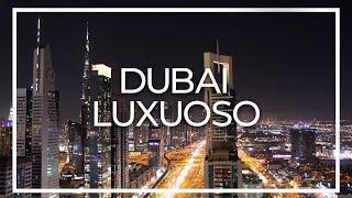 Dubai. Passeio luxo. Grande Episódio.