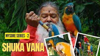 Shuka Vana - Rehabilitation Centre for Birds - talking birds - places to visit in Mysore in 1 day