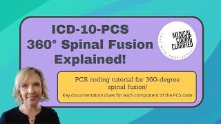 ICD-10-PCS 360-Degree Spinal Fusion Explained!