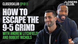 How To Go Full Time In Real Estate | Andrew Litchfield and Robert Nichols