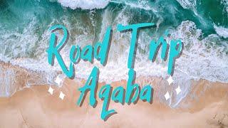 Road Trip to the Gulf of Aqaba (First Part) - Aqaba, Jordan