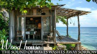 Wooden House | Rustic wooden houses by the sea | Lying and listening to the sound of waves