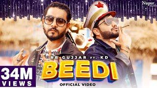 BEEDI (Full Song) RB Gujjar | KD DESIROCK | Kuldeep Rathee | New Haryanvi Songs Haryanavi 2021