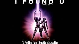 Axwell - I Found U (Eddie Le Funk Remix) Deep House