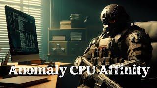 Looking at Anomaly CPU Affinity (MO2 Plugin, S.T.A.L.K.E.R. anomaly)