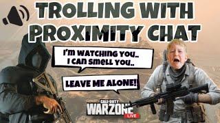 TROLLING WITH PROXIMITY CHAT IN WARZONE