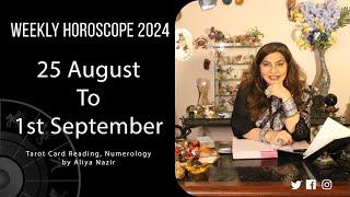 Weekly Horoscope 2024 | 25 August to 1st September | Ye Hafta Kaisa rahe ga