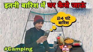 Rain Camping From 24 Hours || Solo Rain Camping In Uttrakhand Forest