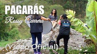 ROSSY CARRERA.."PAGARÁS"..(Video Oficial)..FV PRODUCCIONES HD FILMS..