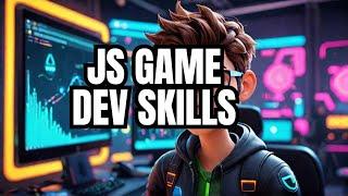 JavaScript game dev skills you need to upgrade (2024)