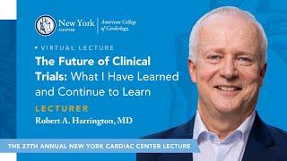 New York Cardiac Center Lecture 2024 Featuring Dr. Robert A. Harrington