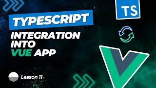 TypeScript Integration Into Vue App From Scratch #11 - Time module conversion