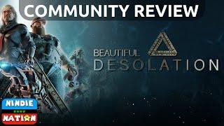 Beautiful Desolation Review - Nindie Nation Community Content