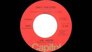 1976 HITS ARCHIVE: Only Sixteen - Dr. Hook (stereo 45)