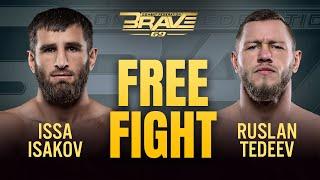 Issa Isakov vs Ruslan Tedeev | FULL FIGHT | BRAVE CF 69