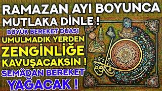 RAMAZAN AYI BOYUNCA BU DUAYI MUTLAKA DİNLE - Kim Dinlemeye Devam Ederse Ummadığı Yerden Zengin OLUR!