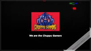 Chuppu Gaming Intro