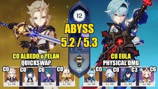 C0 Albedo Yelan Quickswap & C0 Eula Physical Dmg | Spiral Abyss 5.2 / 5.3 | Genshin Impact 【原神】