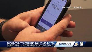 Boone County considers swipe card system to track students on school buses